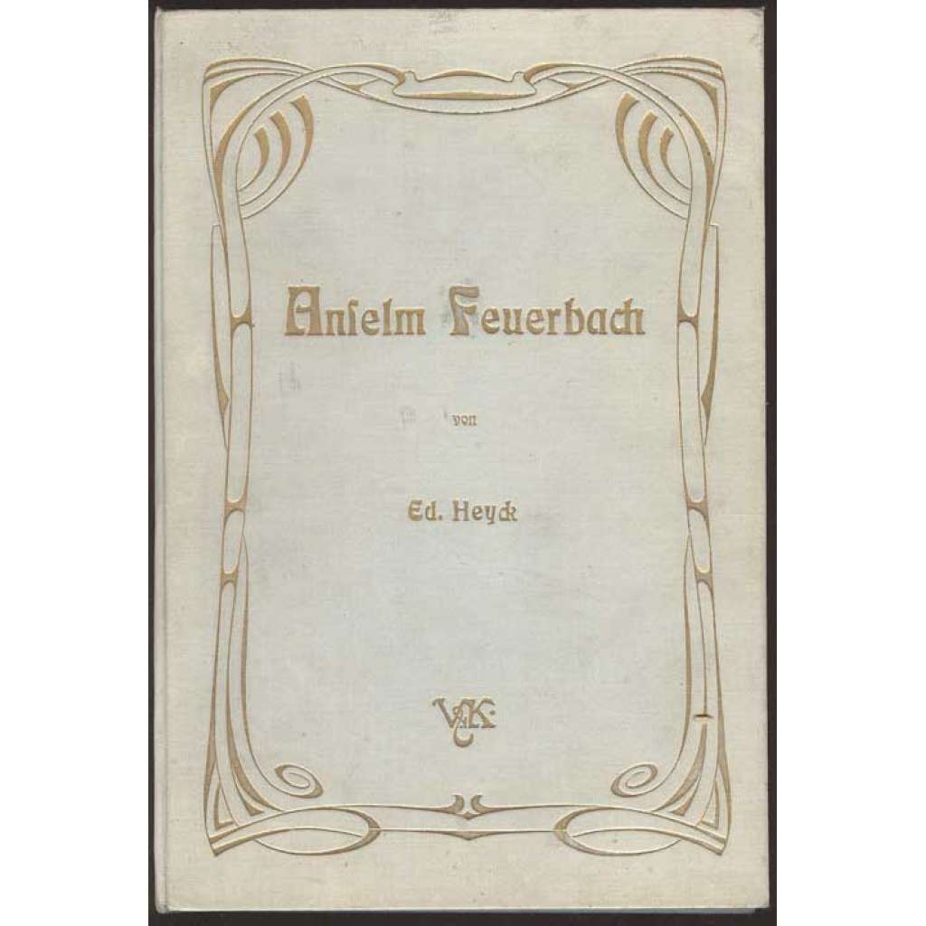Anselm Feuerbach. Mit 113 Abbildungen [= Künstler-Monographien; LXXVI]