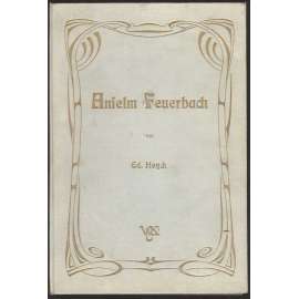 Anselm Feuerbach. Mit 113 Abbildungen [= Künstler-Monographien; LXXVI]