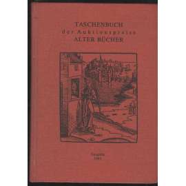 Taschenbuch der Auktionspreise alter Bücher ... [aukce, knihy]