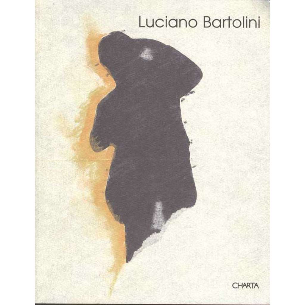 Luciano Bartolini: More than this [katalog, umění]