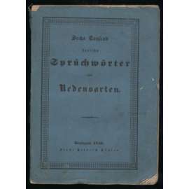 Sechs Tausend deutsche Sprüchwörter und Redensarten [= Bibliothek des Frohsinns; Viertes und fünftes Bändchen] [rčení]