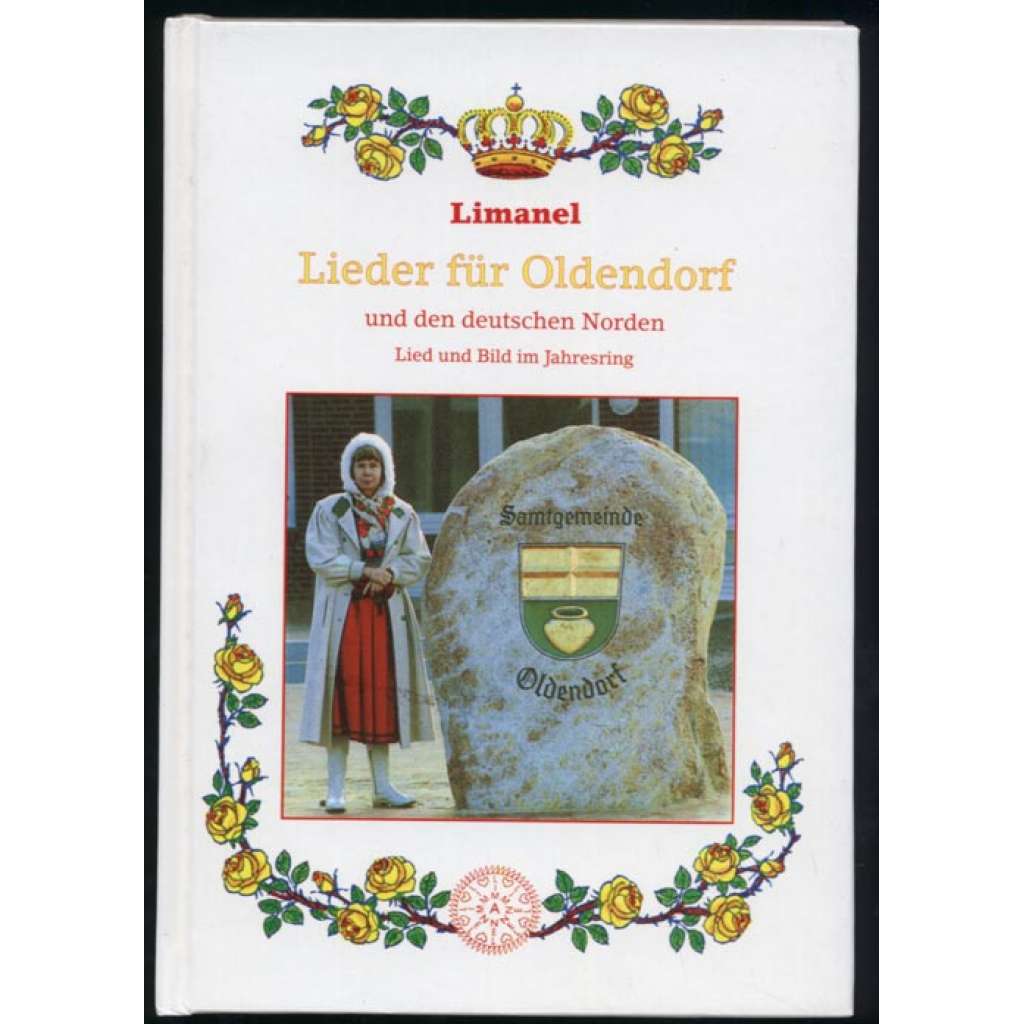 Lieder für Oldendorf und den deutschen Norden. Lied und Bild im Jahresring. 1.-5. Tausend [poezie, lidové umění]