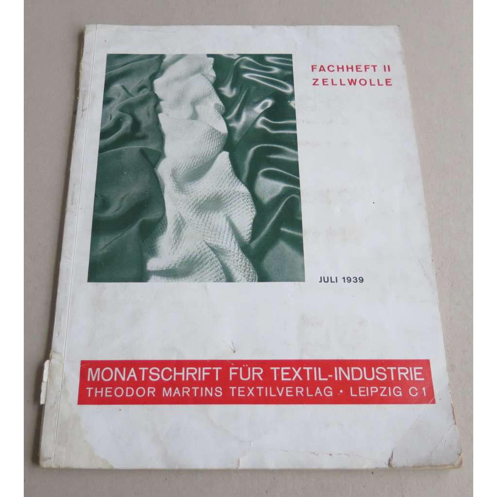 Monatsschrift für Textil-Industrie; Juli 1939 [= Fachheft II. Zellwolle] [časopis, textil, viskóza]