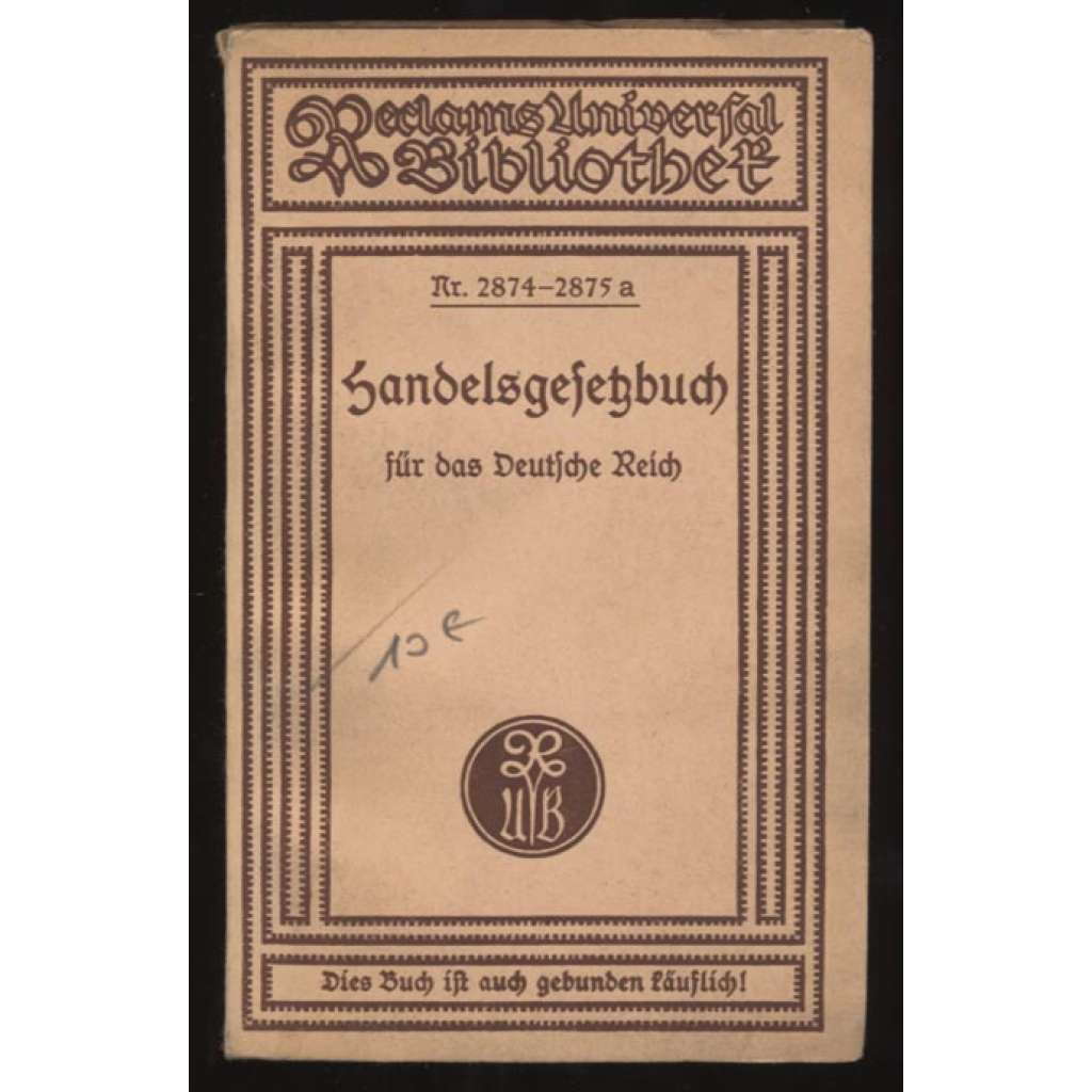 Handelsgesetzbuch für das Deutsche Reich vom 10. Mai 1897 ... [obchodní právo, Německá říše]