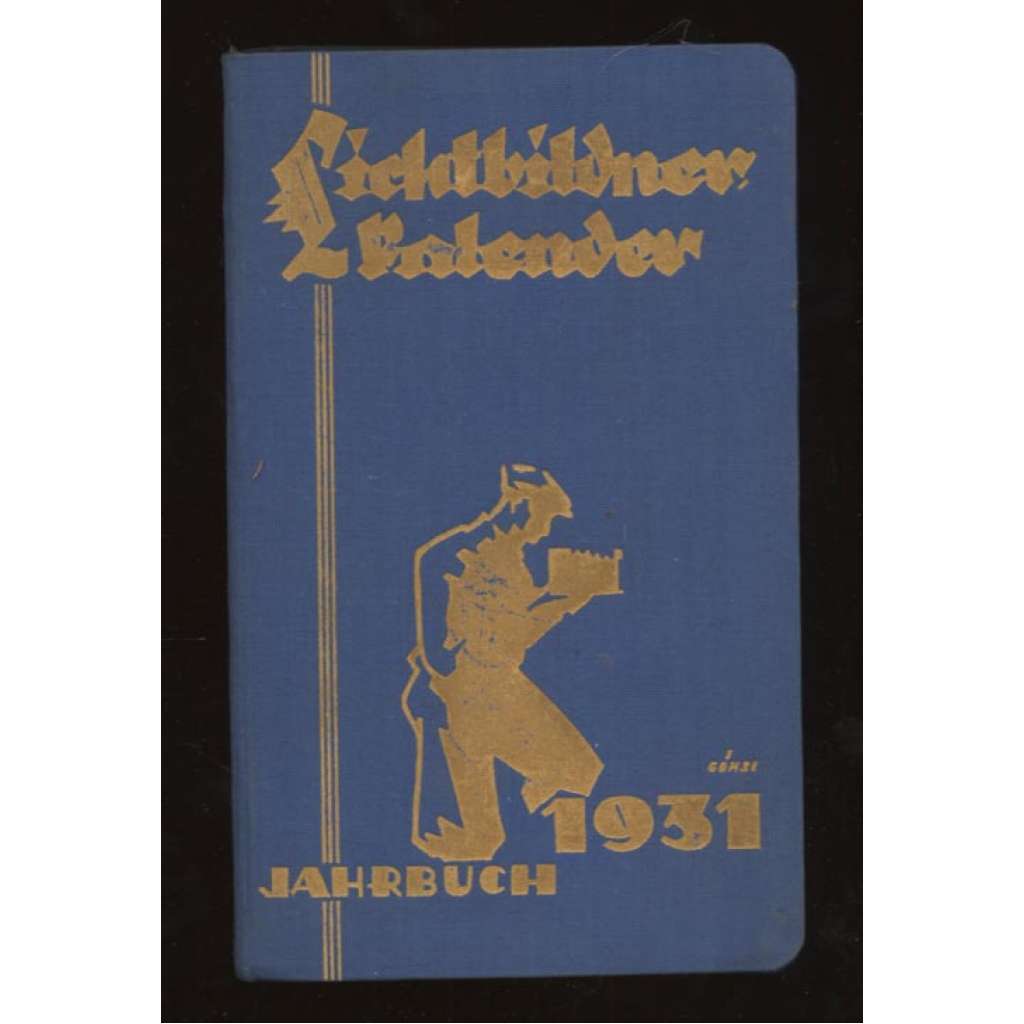 Lichtbildner-Kalender 1931. Taschenvormerk-Jahrbuch für Fach- und Amateur-Photographen ... I. Jahrgang - Jahrbuch 1930/31 [kalendář pro fotografy]