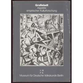 Großstadt. Aspekte empirischer Kulturforschung. ... [velkoměsto, kulturní dějiny, konference, sborník]