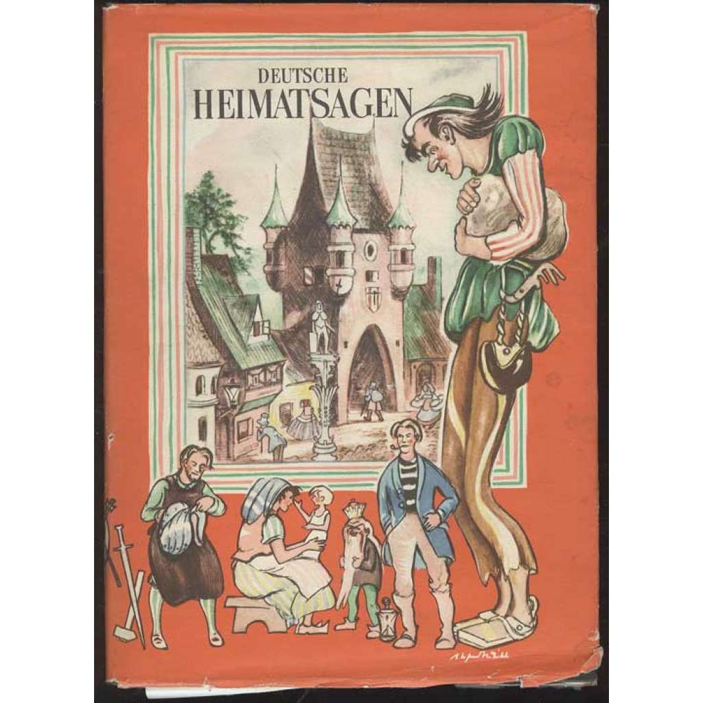 Deutsche Heimatsagen. Zeichnungen von Alfred Will. 3. Auflage - 41.-60. Tausend [dětské knihy, pověsti]