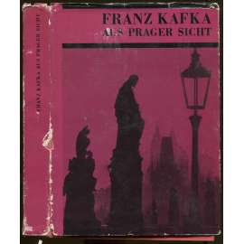 Franz Kafka aus Prager Sicht 1963 [sborník, literární věda, konference]