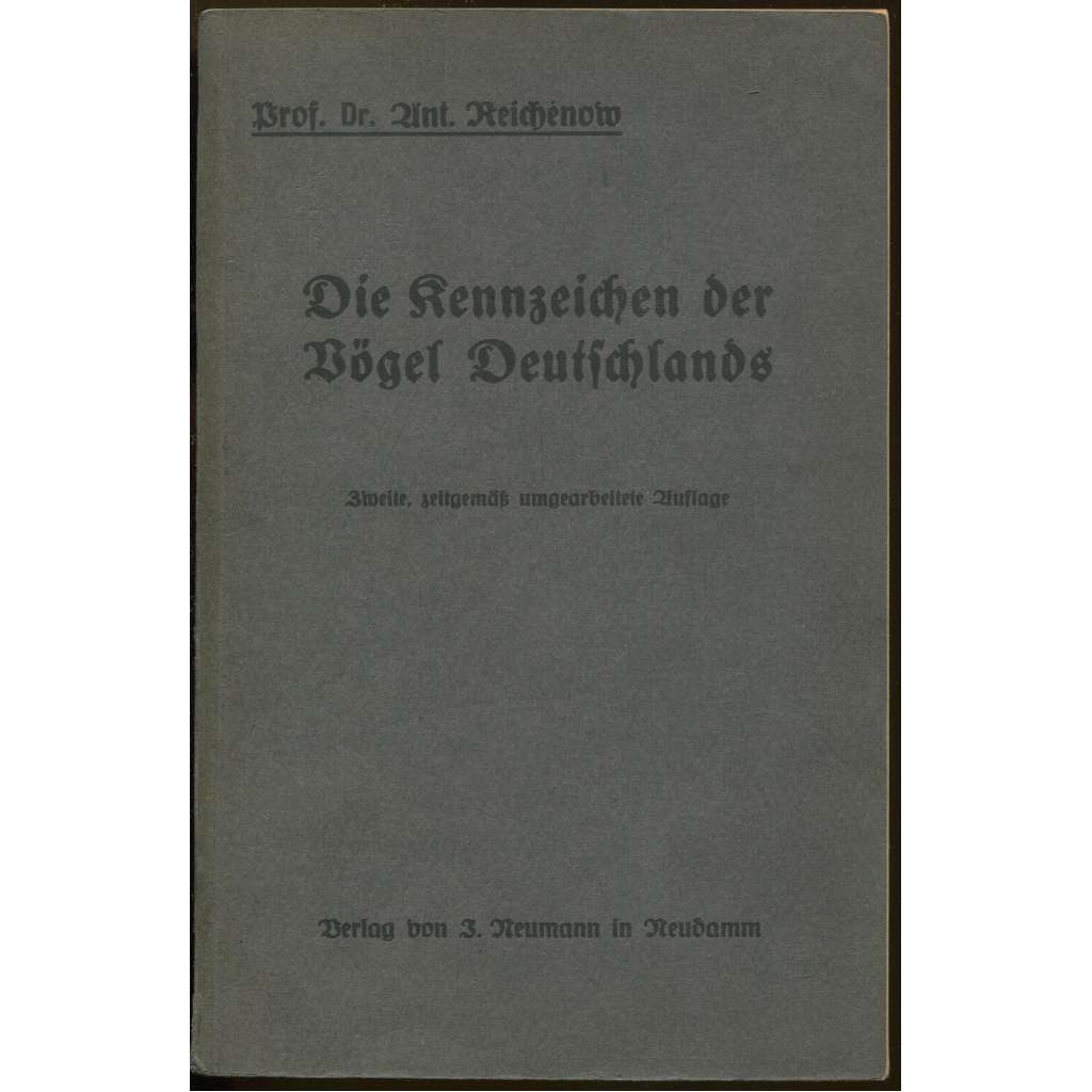 Die Kennzeichen der Vögel Deutschlands. ... [ornitologie, ptáci, Německo]