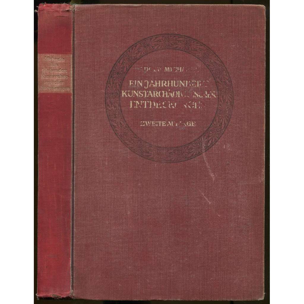 Ein Jahrhundert kunstarchäologischer Entdeckungen. Zweite Auflage mit einem Bilde T. C. Newtons	[objevy, archeologie]