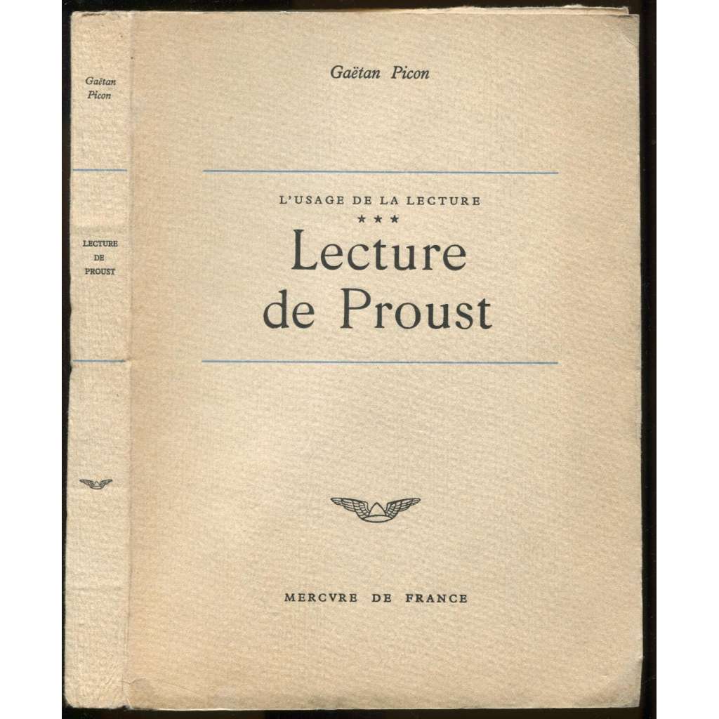 L'usage de la lecture. Tome troisième: Lecture de Proust