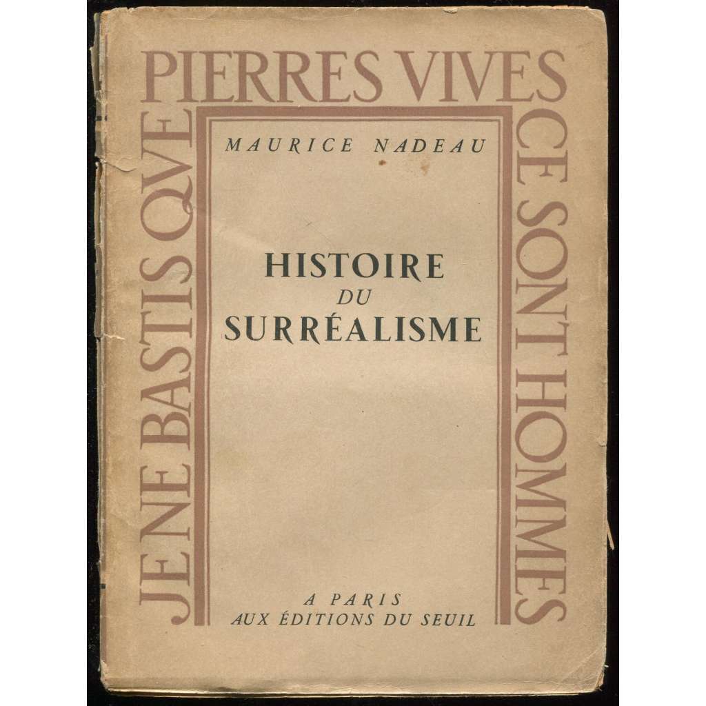 Histoire du surréalisme [= Collection pierres vives] [surrealismus, umění]