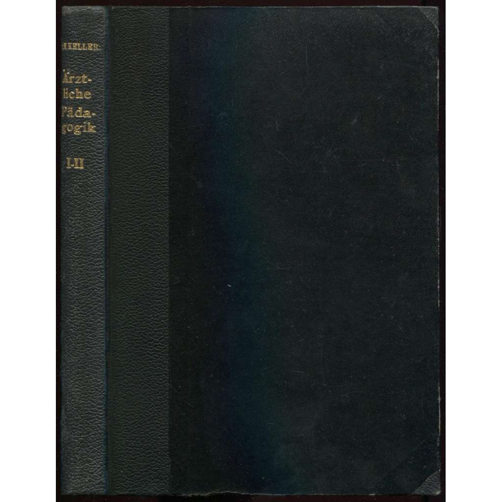 Harmonische Erziehung des Kindes bis zum Schulalter; Harmonische Erziehung des Kindes im Schulalter und in der Zeit der Geschlechtsreife [= Ärztliche Pädagogik; I.-II. Band = Lehrbücherei; Bd. 41-42] [pedagogika, výchova dětí, 2v1]