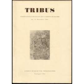 Tribus. Veröffentlichungen des Linden-Museums; Nr. 12, Dezember 1963 [časopis, etnografie]
