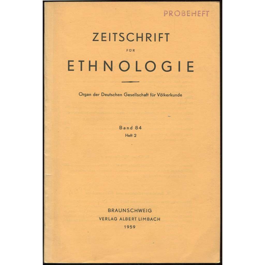Zeitschrift für Ethnologie. Organ der Deutschen Gesellschaft für Völkerkunde; Band 84, Heft 2 [časopis, etnografie]
