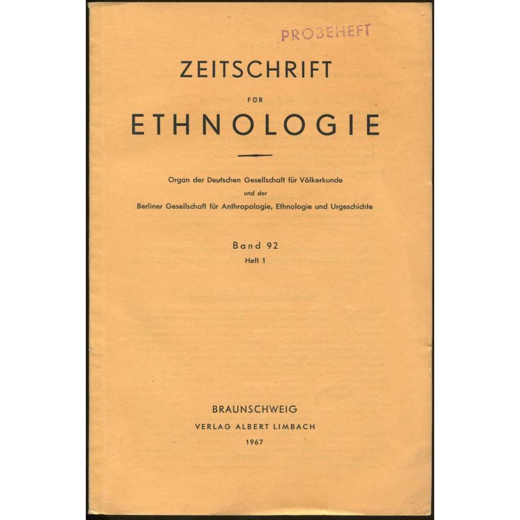 Zeitschrift für Ethnologie. Organ der Deutschen Gesellschaft für Völkerkunde und der Berliner Gesellschaft für Anthropologie, Ethnologie und Urgeschichte; Band 92, Heft 1 [časopis, etnografie]