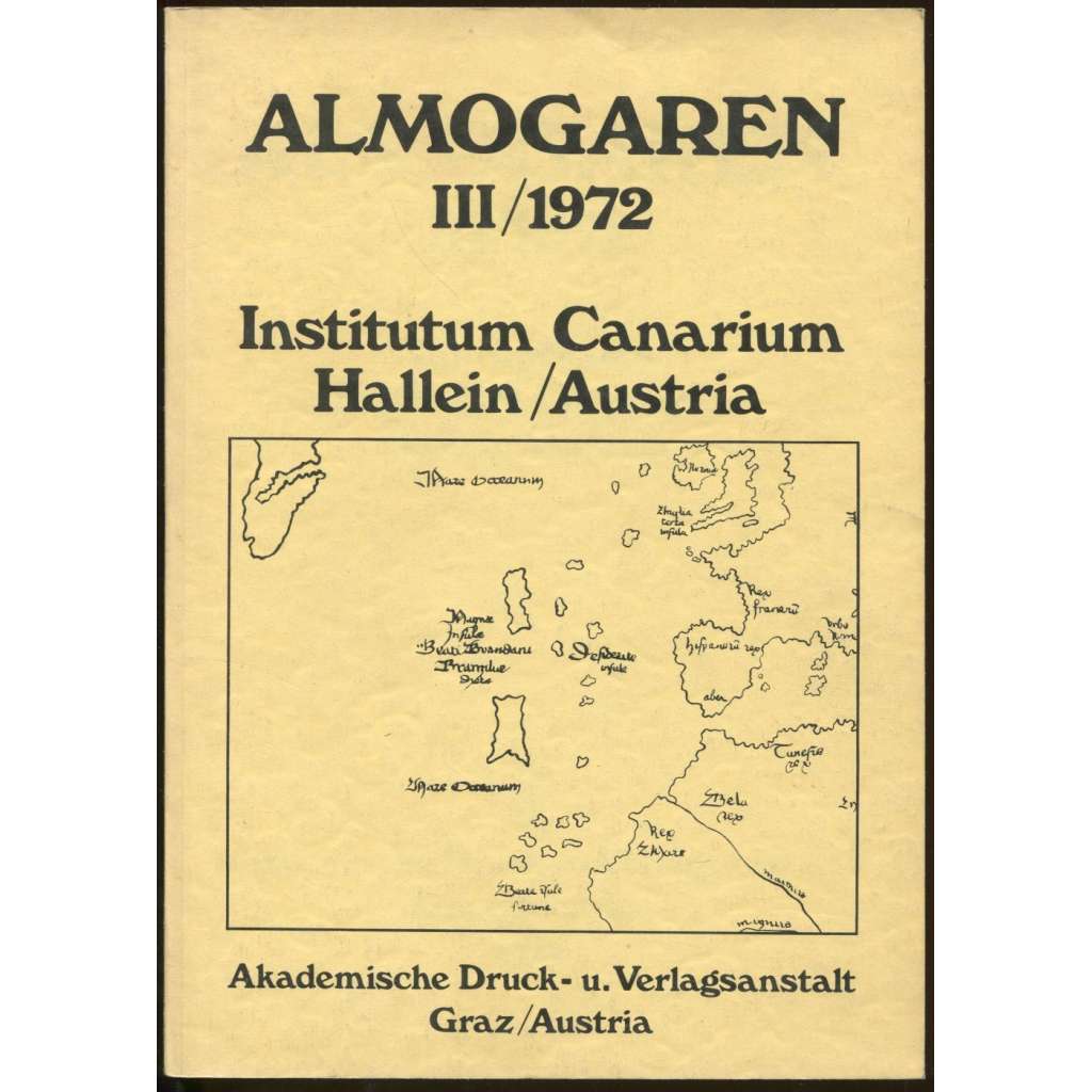 Almogaren; III, 1972. Jahrbuch des Institutum Canarium Hallein/Austria [časopis, historie, Kanáry, etnografie]