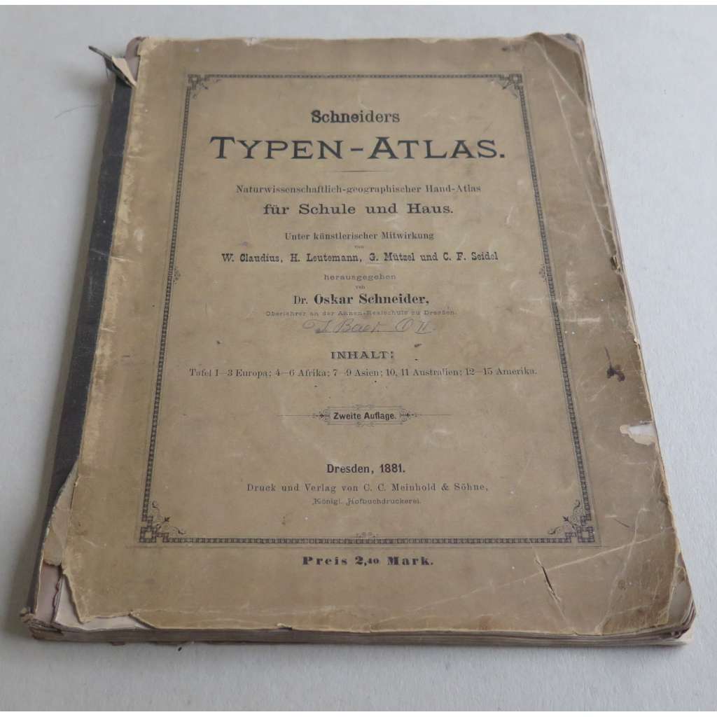 Schneiders Typen-Atlas. Natuwissenschaftlich-geographischer Hand-Atlas für Schule und Haus. Unter künstlerischer Mitwirkung von W. Claudius, H. Leutemann, G. Mützel und C. F. Seidel. Zweite Auflage [učebnice, přirodopis]