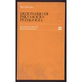 Dizionario di psico-socio-pedagogica [= Metodologia e didattica] [slovník, psychologie, sociologie, pedagogika]