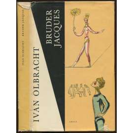 Bruder Jacques. Roman eines Komödiantenschicksals voll Liebe und Verrat. Illustrationen von F. Tichy. Deutsch von E. Borchardt [Bratr Žak, román]