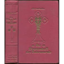 Die Wissenschaft der Sakramente. Autorisierte Übersetzung aus dem Englischen [sakramenty, teologie]