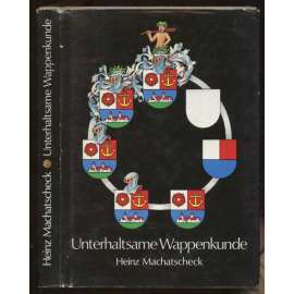 Unterhaltsame Wappenkunde. Zeichnungen von Herbert Hickstein [heraldika, znaky, erby]