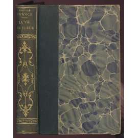 La vie en fleur	[beletrie, francouzská literatura, Život v květu, vazba kůže]