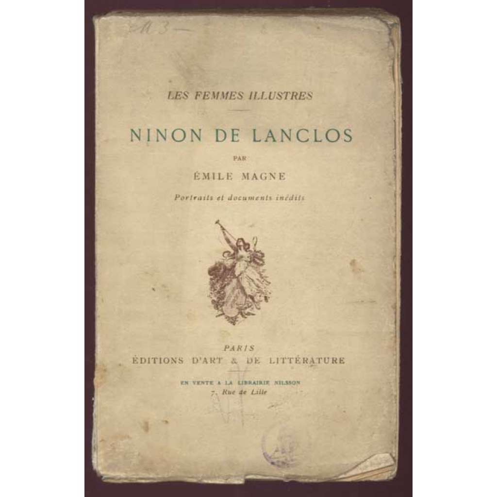 Ninon de Lanclos. Les femmes illustres. Portrait et Documents inédits [= Les Femmes Illustres]	[životopisy, Francie]
