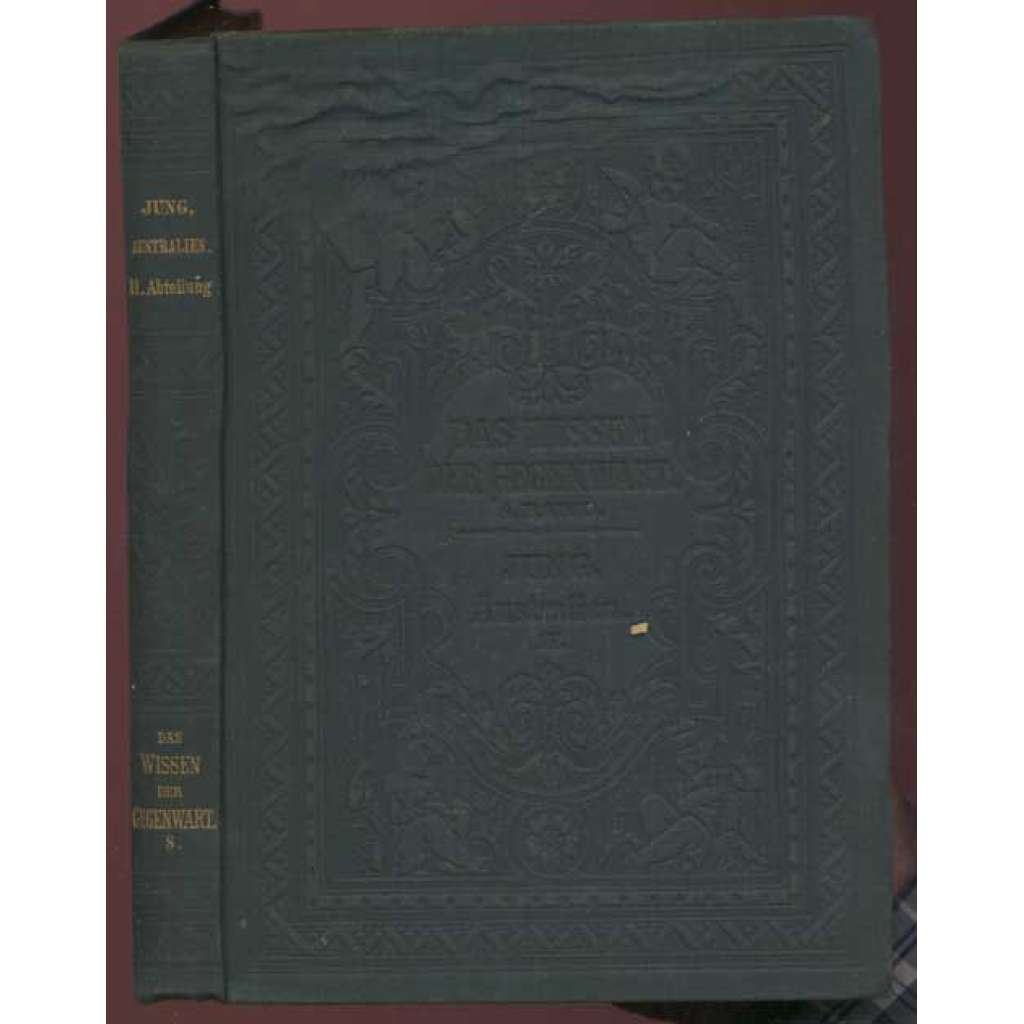 Der Weltteil Australien; II. Abteilung: I. Die Kolonien des Australkontinents und Tasmanien; II. Melanesien (I. Teil). ... [místopis, Austrálie, cestování]