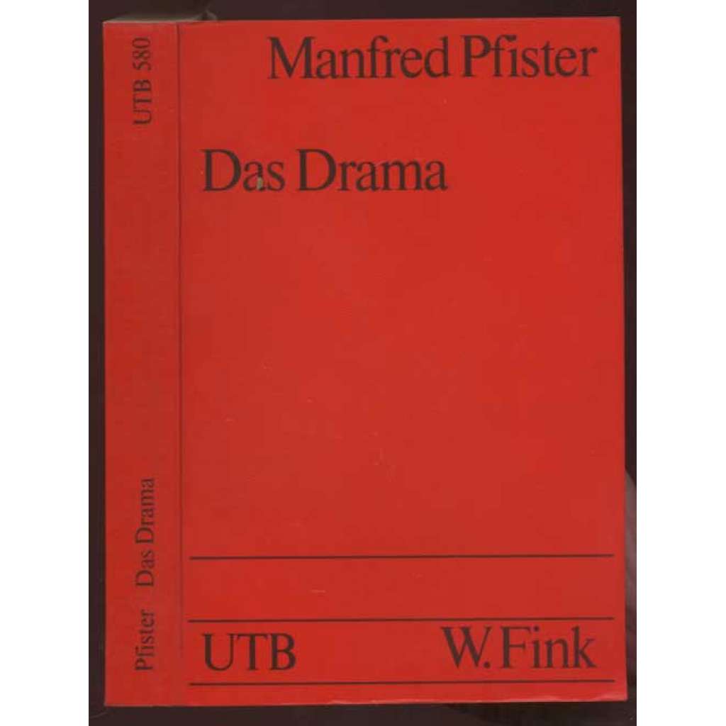 Das Drama. Theorie und Analyse. 3. Auflage [= UTB; 580] [literární věda]
