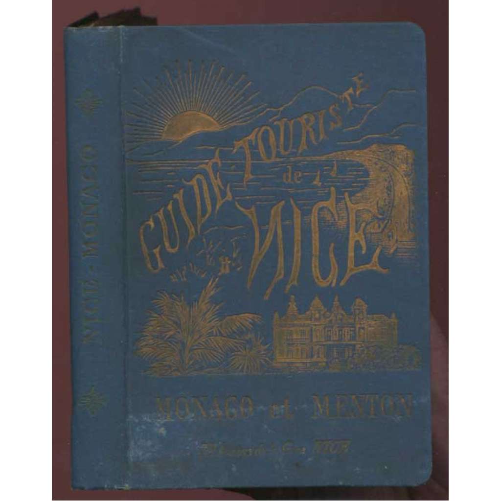 Guide-touriste. De Nice à Monaco, Menton, Grasse & Puget-Théniers. Édition entièrement refondue [průvodce, Jižní Francie]