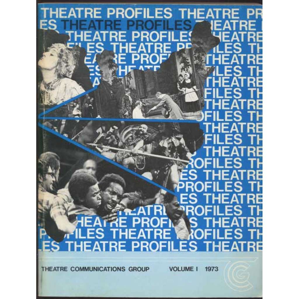 Theatre Profiles: An International Handbook of Nonprofit Professional Theatres in the United States; Volume I, 1973 [divadlo, divadelní věda, USA]