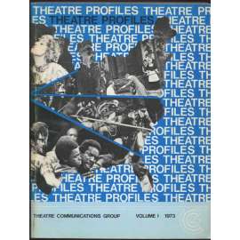 Theatre Profiles: An International Handbook of Nonprofit Professional Theatres in the United States; Volume I, 1973 [divadlo, divadelní věda, USA]