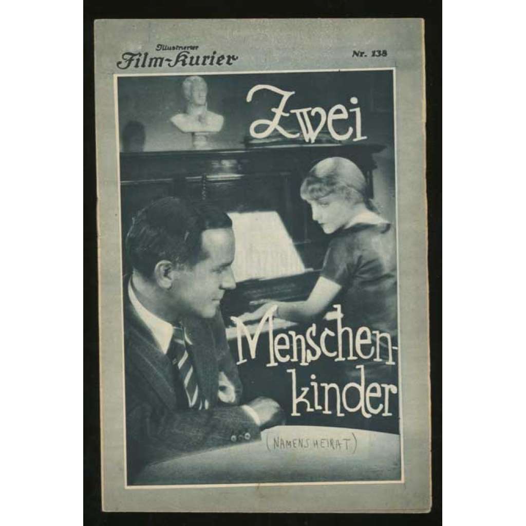 Zwei Menschkinder (Namensheirat), Regie: Heinz Paul [= Illustrierter Film-Kurier; Nr. 138]	[film, filmový prospekt, 30. léta]