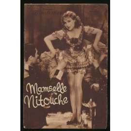 Mamselle Nitouche nach der gleichnamigen Operette von Henri Leilhac, Blum und Milhaud, Regie: Karl Lamač [= Illustrierter Film-Kurier; Nr. 263] [film, filmový prospekt, 30. léta]