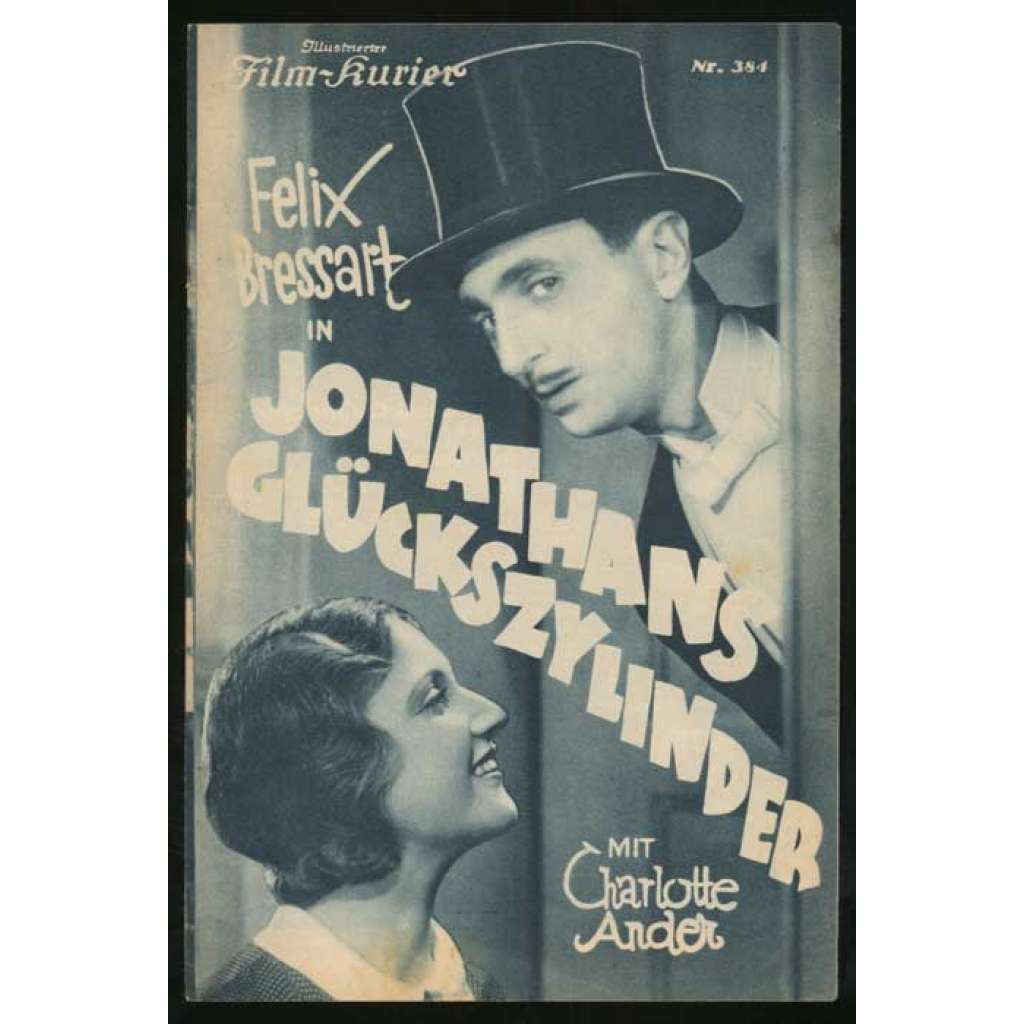 Felix Bressart in Jonathans Glückszylinder, Regie: Rudolf Bernauer [= Illustrierter Film-Kurier; Nr. 384] [film, filmový prospekt, 30. léta]