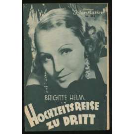 Brigitte Helm in Hochzeitsreise zu dritt, Regie: Erich Schmidt [= Illustrierter Film-Kurier; Nr. 524] [film, filmový prospekt, 30. léta]