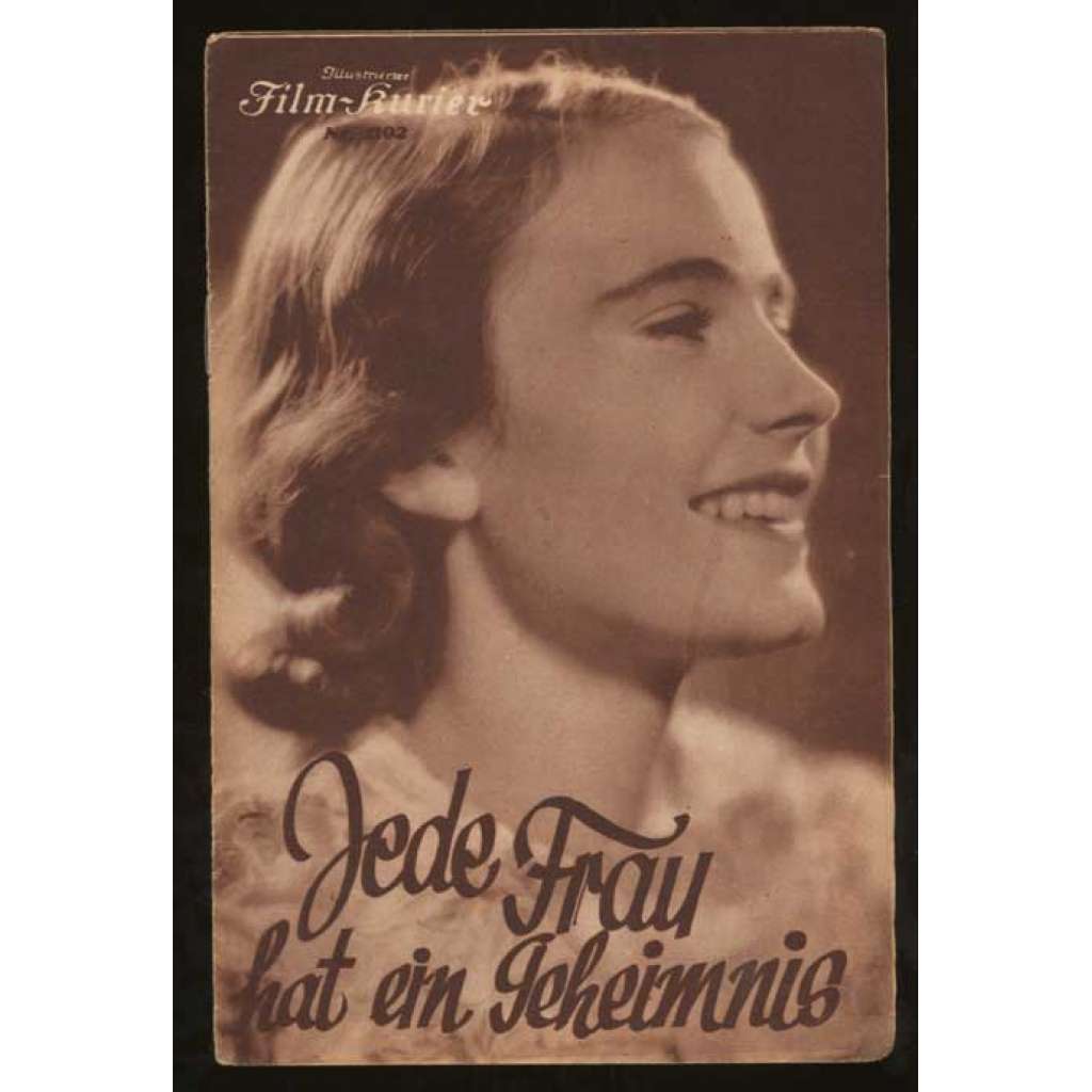 Jede Frau hat ein Geheimnis, Regie: Max Obal [= Illustrierter Film-Kurier; Nr. 1102] [film, filmový prospekt, 30. léta]