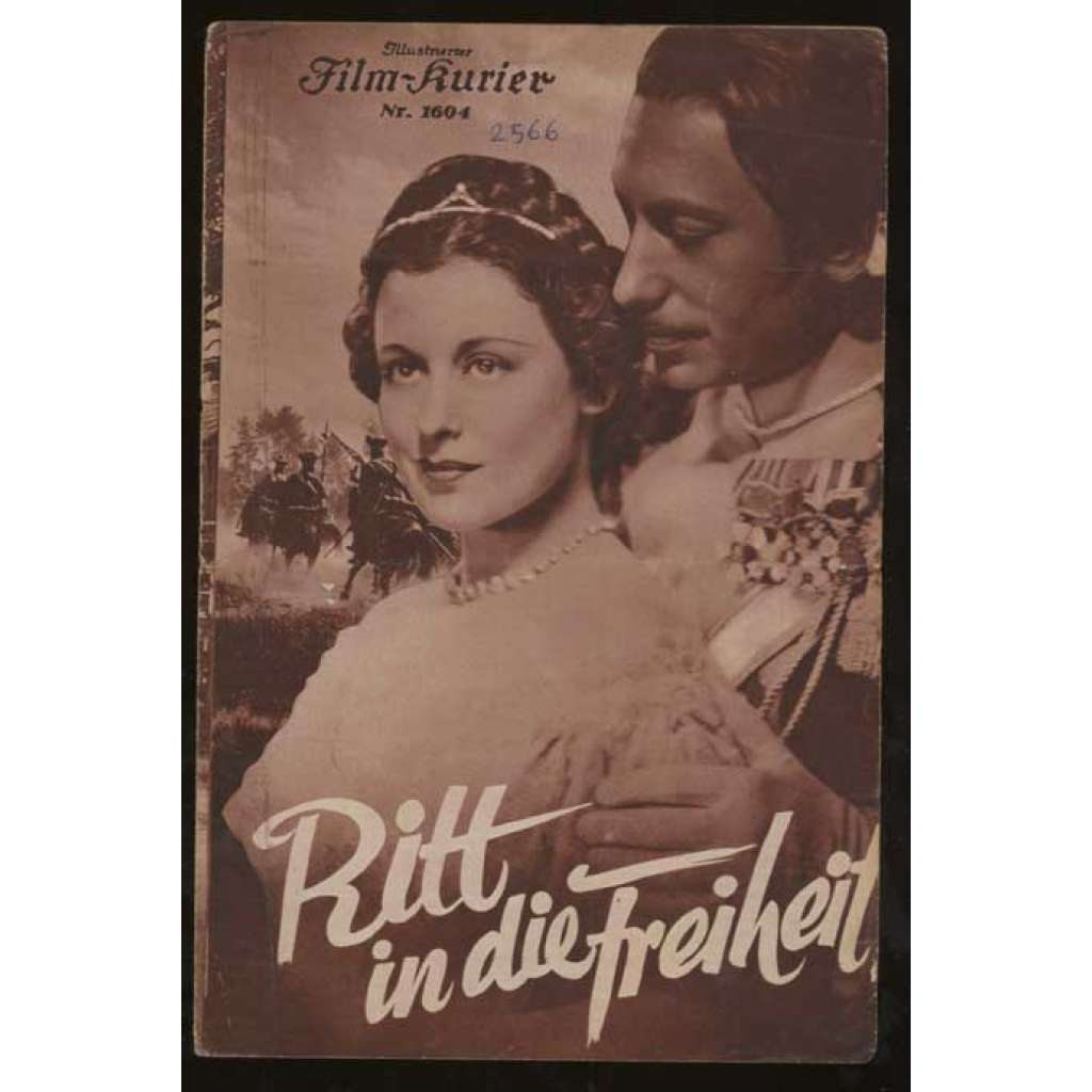 Ritt in der Freiheit, Spielleitung: Karl Hartl [= Illustrierter Film-Kurier; Nr. 1604] [film, filmový prospekt, 30. léta]