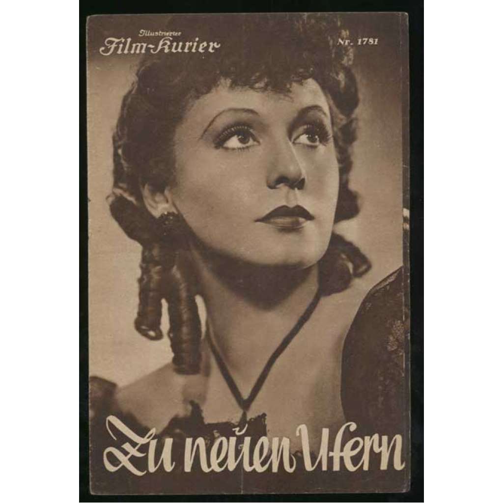 Zu neuen Ufern, Spielleitung: Detlef Sierck [= Illustrierter Film-Kurier; Nr. 1781] [film, filmový prospekt, 30. léta]