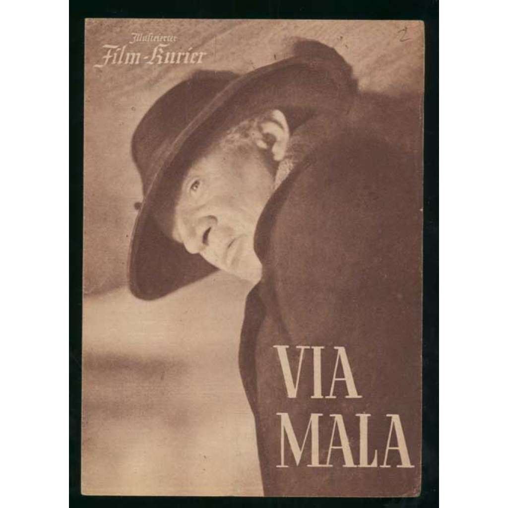 Via Mala, Spielleitung Josef v. Baky [= Illustrierter Film-Kurier] [film, filmový prospekt, 30. léta]