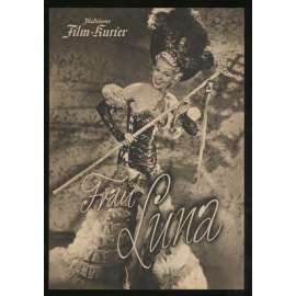 Frau Luna, Regie: Theo Lingen [= Illustrierter Film-Kurier; K 3221] [film, filmový prospekt, 30. léta]