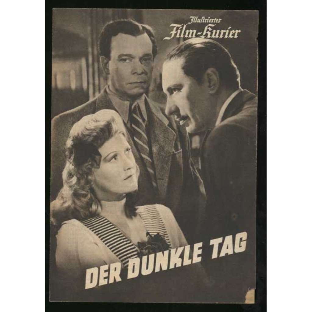 Der dunkle Tag, Spielleitung: Geza von Bolvary [= Illustrierter Film-Kurier; Nr. 3315] [film, filmový prospekt, 30. léta]