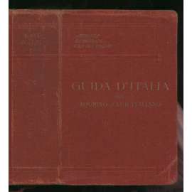 Piemonte, Lombardia, Canton Ticino. Con 38 carte geografiche, 18 piante di città, 9 piante di edifici [= Guida d’Italia del Touring Club Italiano; I Volume] [bedekr, cestování, Itálie]