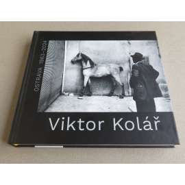 Viktor Kolář: Ostrava 1963-2024