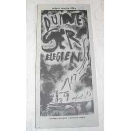 Duineser Elegien = Duinské elegie	[poezie, dvoujazyčné vydání, ilustrace]