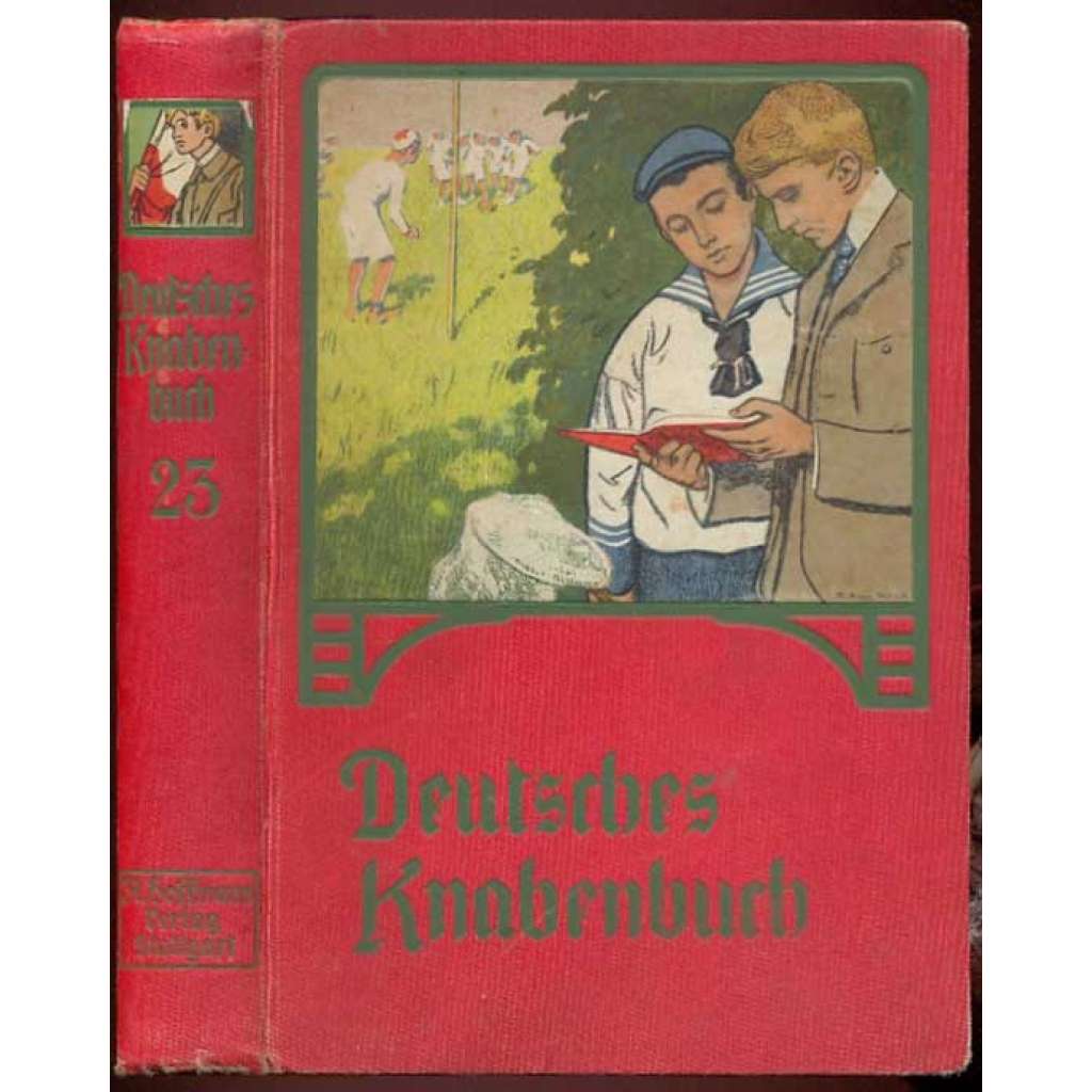 Deutsches Knabenbuch. Ein Jahrbuch der Unterhaltung, Belehrung und Beschäftigung für unsere Knaben; 23	[časopis, dětská literatura]