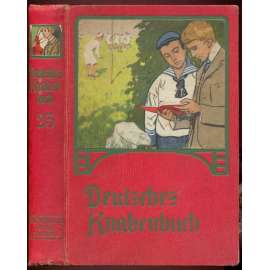 Deutsches Knabenbuch. Ein Jahrbuch der Unterhaltung, Belehrung und Beschäftigung für unsere Knaben; 23	[časopis, dětská literatura]