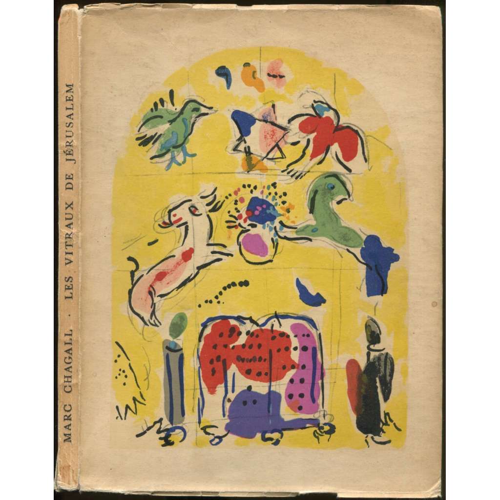 Chagall. Vitraux pour Jerusalem [Paris, Musée des arts décoratifs, Palais du Louvre, 16 Juin - 30 Septembre 1961]	[katalog výstavy, umění]