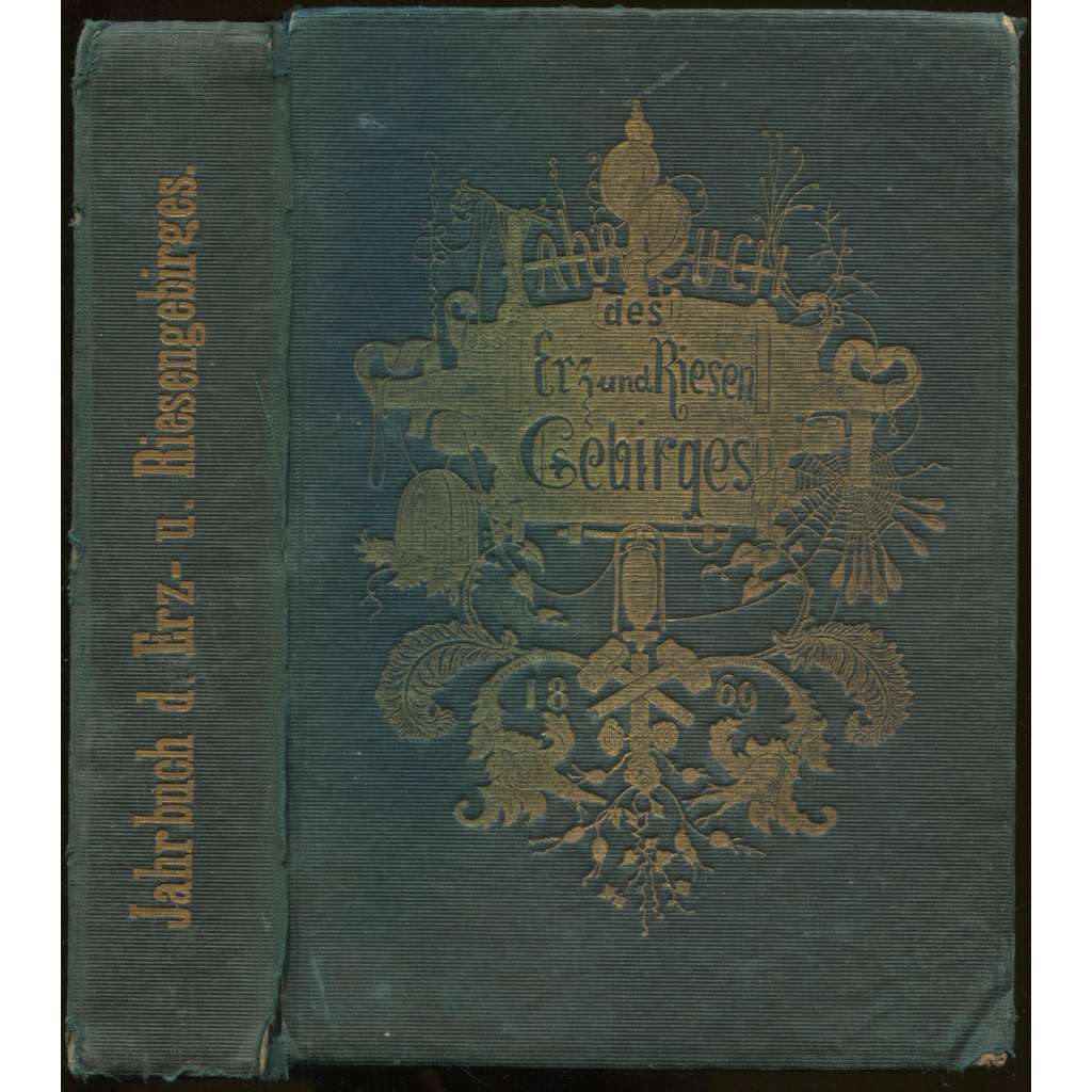 Jahrbuch des Erz- und Riesengebirges. Dritter Jahrgang. ... [ročenka, Krušné hory, Krakonoše, Sudety]